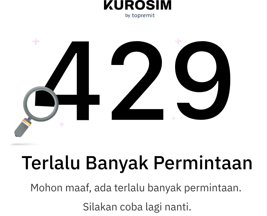 Terlalu Banyak Permintaan. Mohon maaf, ada terlalu banyak permintaan. Silahkan coba lagi nanti.